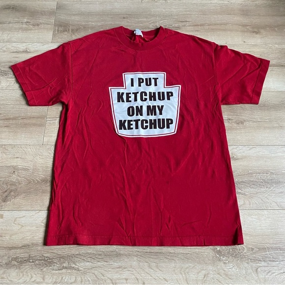 Novelty men’s tee shirt I Put Ketchup On My Ketchup 100 % cotton Large - Picture 2 of 6
